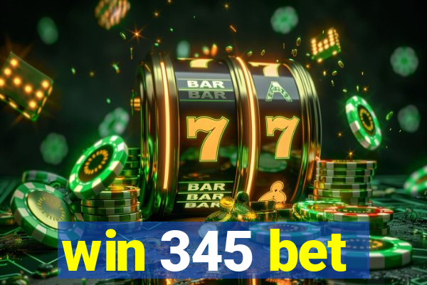 win 345 bet